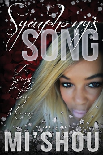 Symphony's Song A Quest for Life, Love, and Meaning