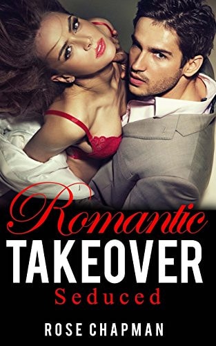 Romantic Takeover Seduced