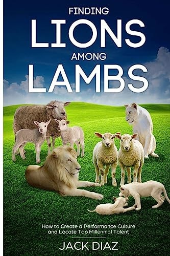 Finding Lions among Lambs Guru Leadership Series