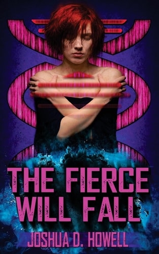 The Fierce Will Fall