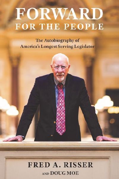 Forward for the People: The Autobiography of Americas Longest Serving Legislator