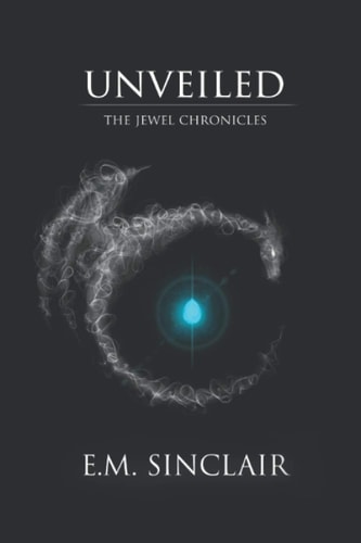 Unveiled Book One of The Jewel Chronicles