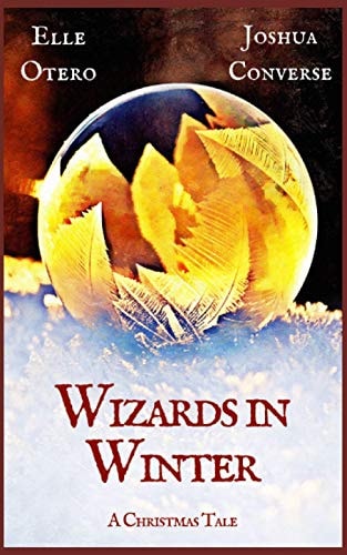 Wizards in Winter A Christmas Tale