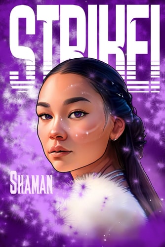 Strike! Shaman for the People