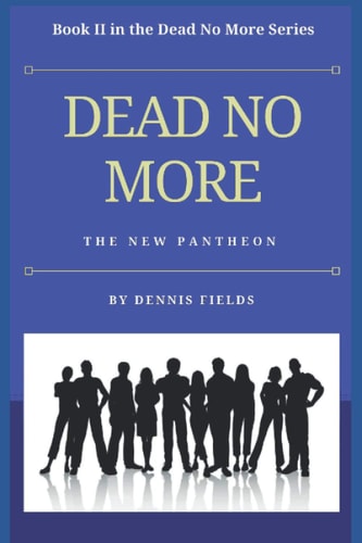 Dead No More The New Pantheon