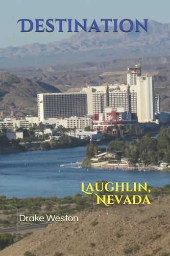 Destination Laughlin, Nevada