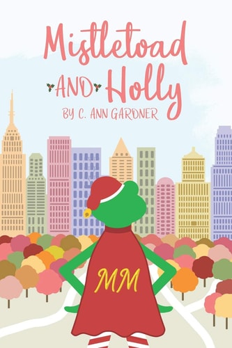 Mistletoad and Holly Or Holly Day and The Marvelous Mistletoad
