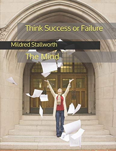 Think Success Or Failure The Mind
