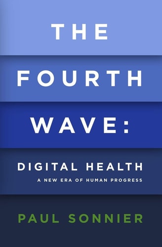 The Fourth Wave: Digital Health - a New Era of Human Progress