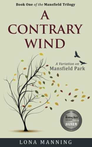 A Contrary Wind A Variation on Mansfield Park