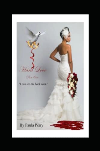 Hard Love (Part One)