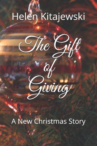 The Gift of Giving A New Christmas Story