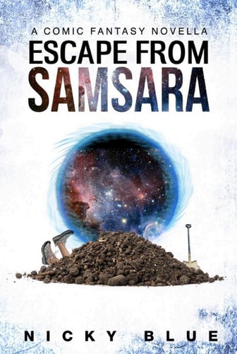 Escape From Samsara A Series & Standalone of Sci-Fi Comedy