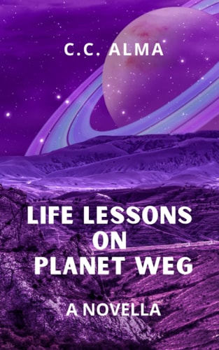 Life Lessons on Planet Weg