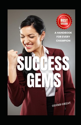 Success Gems An Inspirational Handbook for Every Champion
