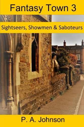 Fantasy Town 3 Sightseers, Showmen and Saboteurs