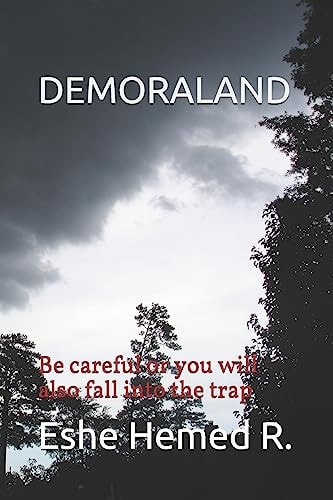 Demoraland Be Careful Or You Will Also Fall Into the Trap