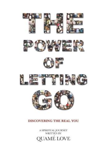 The Power of Letting Go Discovering The Real You