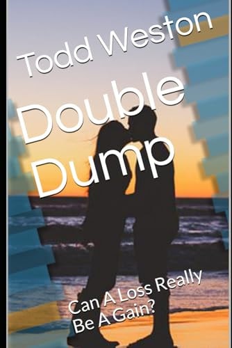 Double Dump Can a Loss Really Be a Gain?