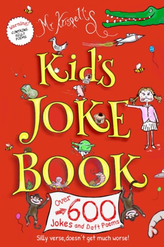 Kids Joke Book Fully Illustrated Children's Book Containing Hundreds of Silly Jokes and Daft Poems!