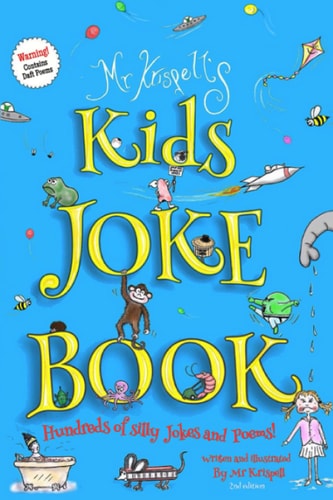 Kids Joke Book Fully Illustrated Children's Book, Containing Hundreds of Funny Jokes and Daft Poems!
