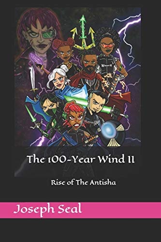 The 100-Year Wind II Rise of The Antisha