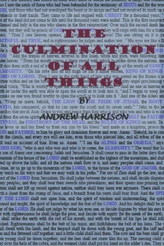 The Culmination of All Things