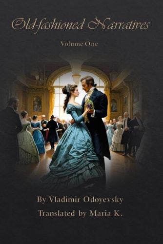 Old-Fashioned Narratives Volume One