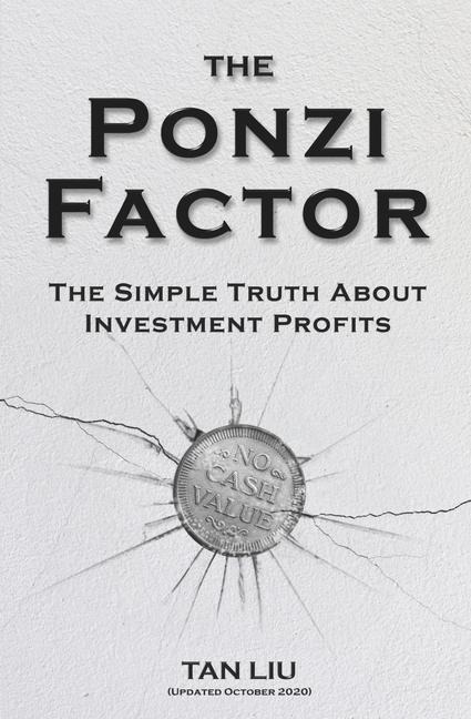 The Ponzi Factor: The Simple Truth About Investment Profits