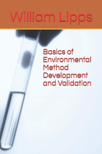 Basics of Environmental Method Development and Validation