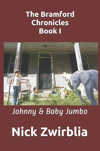 The Bramford Chronicles, Book I Johnny and Baby Jumbo