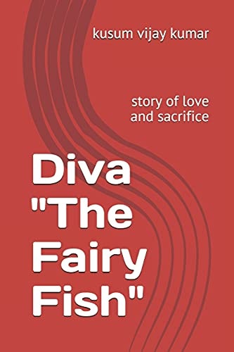 Diva The Fairy Fish Story of Love and Sacrifice