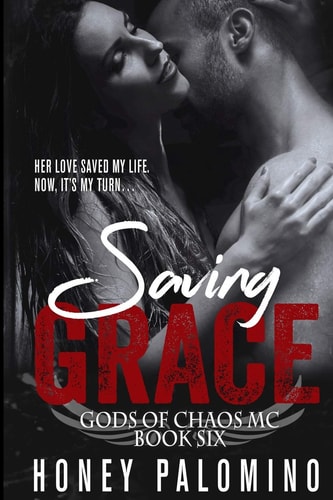 Saving Grace Gods of Chaos MC (Book Six)