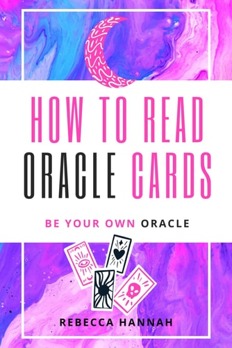 How to Read Oracle Cards Be Your Own Oracle