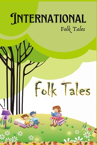 International Folk Tales Ancient Folk Tales