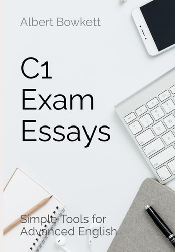 C1 Exam Essays Simple Tools for Advanced English