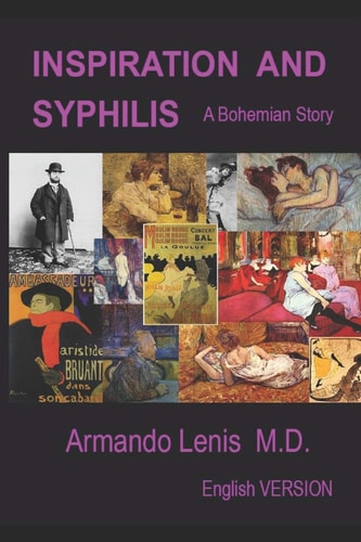 Inspiration and Syphilis A Bohemian Tale