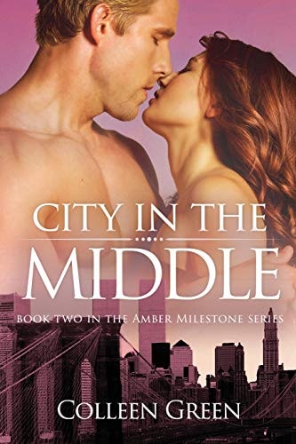 City in the Middle Book Two in the Amber Milestone Series