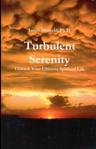 Turbulent Serenity Unleash Your Ultimate Spiritual Life