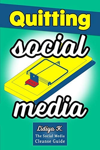 Quitting Social Media The Social Media Cleanse Guide
