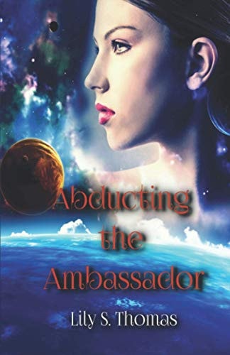 Abducting the Ambassador SciFi Alien Romance