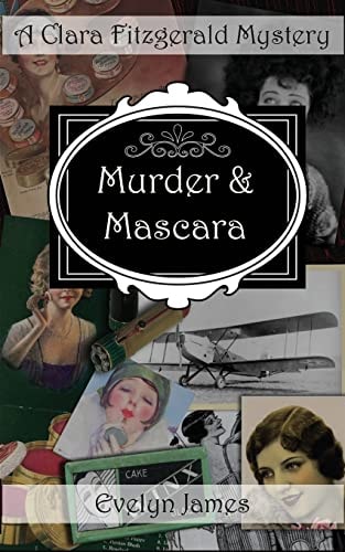 Murder and Mascara A Clara Fitzgerald Mystery