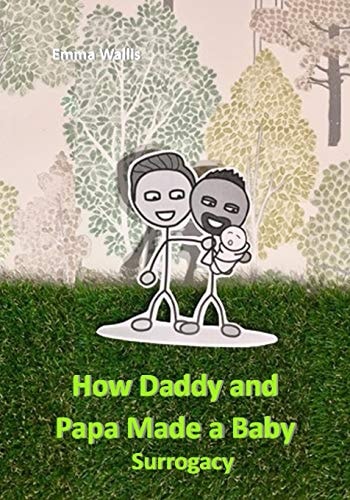 How Daddy and Papa Made a Family Surrogacy