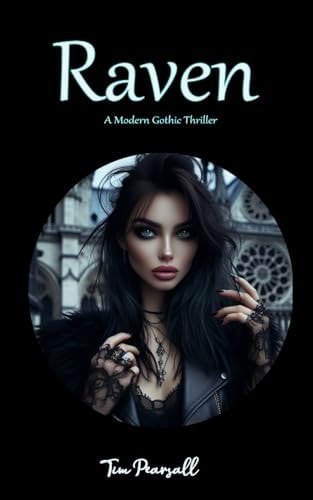 Raven A Modern Gothic Thriller