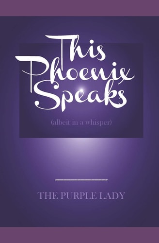 This Phoenix Speaks Albeit in a Whisper