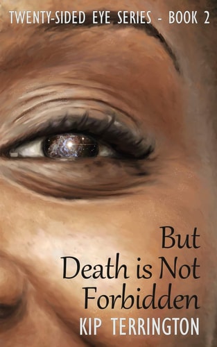 But Death is Not Forbidden