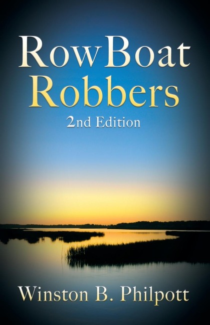 RowBoat Robbers: 2nd Edition