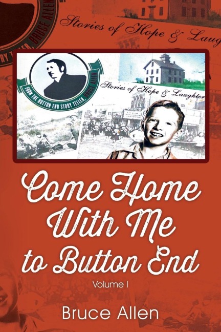 Come Home with Me to Button End: Volume I