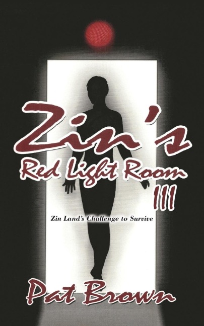 Zins Red Light Room III: Zin Lands Challenge to Survive