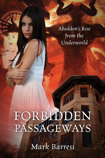 FORBIDDEN PASSAGEWAYS: Abaddon's Rise from the Underworld